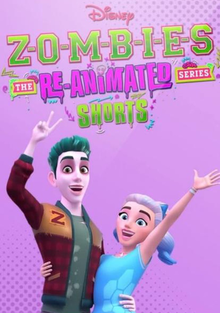 Zombies The ReAnimated Series Shorts Season 1 streaming
